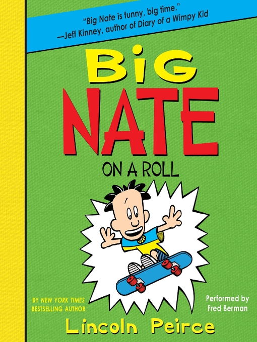 Title details for Big Nate on a Roll by Lincoln Peirce - Wait list